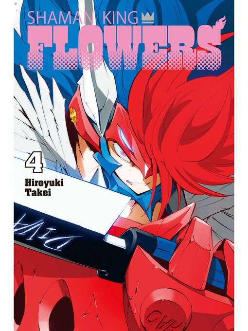 Title details for Shaman King: Flowers, Volume 4 by Hiroyuki Takei - Available